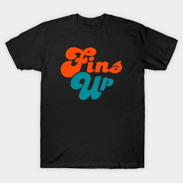 Fins Up, Miami Dolphins T-Shirt by FanSwagUnltd